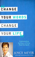 Change Your Words , Change your life
